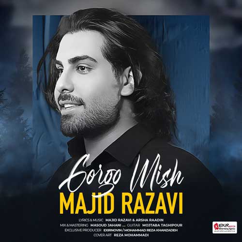 Majid Razavi Gorgo Mish